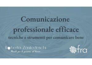 Corso di comunicazione professionale efficace tecniche e strumenti per comunicare bene